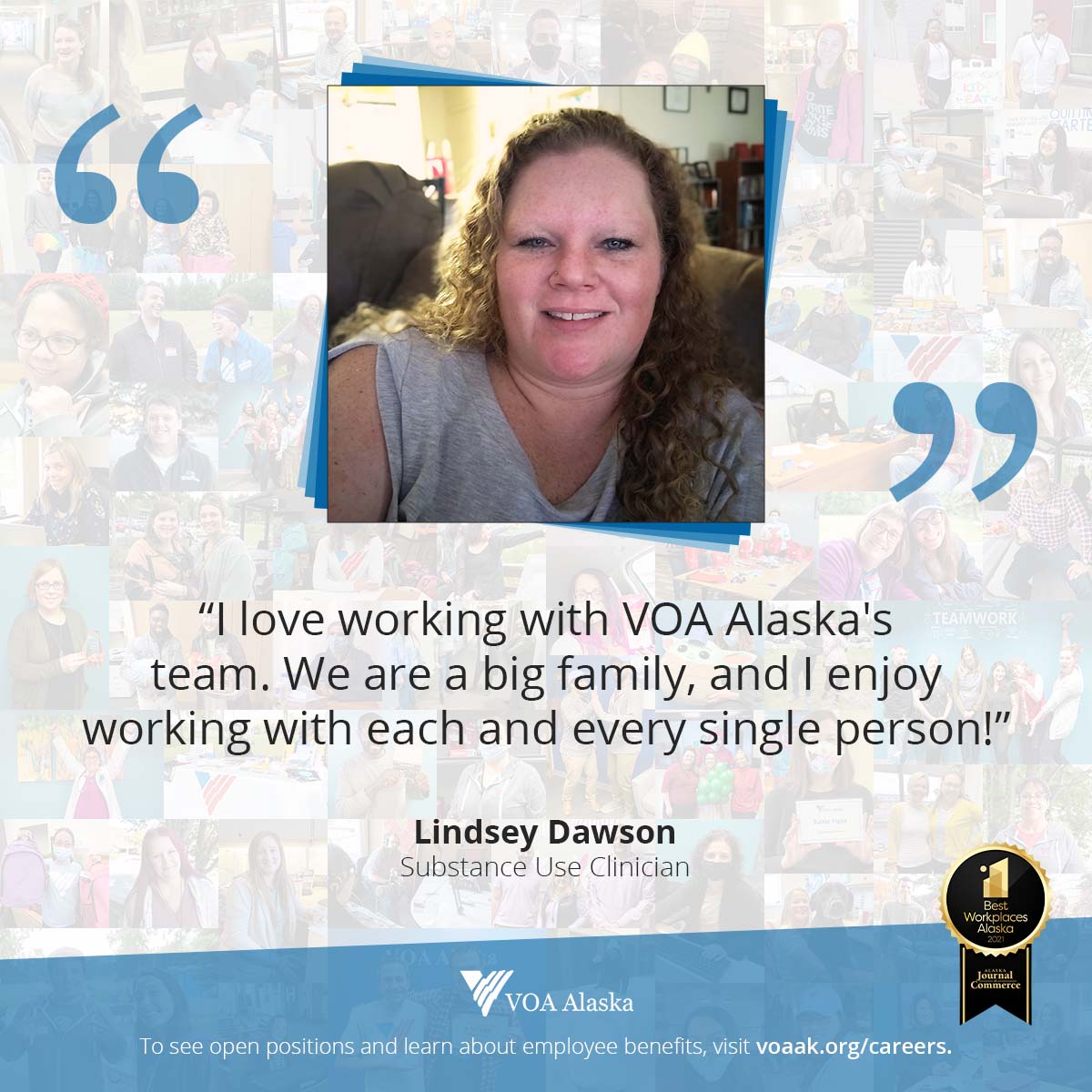 Graphic with employee testimonial from Lindsey Dawson, Substance Use Clinician: “I love working with VOA Alaska's team. We are a big family, and I enjoy working with each and every single person!”