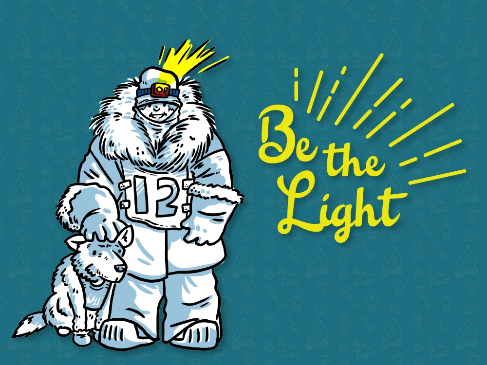 Graphic with a handdrawn musher and dog, with a glowing head lamp next to text reading "Be the Light"